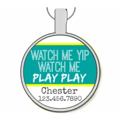 Watch Me Yip Silver Pet ID Tags