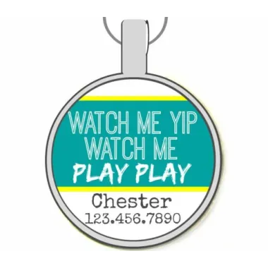 Watch Me Yip Silver Pet ID Tags