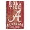 Alabama Crimson Tide Sign 11x17 Wood Slogan Design - Special Order