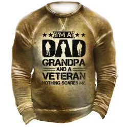 I\'m A Dad Grandpa And A Veteran Nothing Scares Me Men\'s Retro Casual Sweatshirt