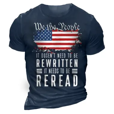 It Dosen't Need To Be Rewritten It Needs To Be Reread We The People Cotton Tee