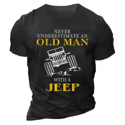 Awesome Never Underestimate An Old Man With A Jeep Men\'s Cotton T-Shirt