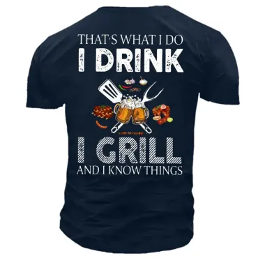 Men's That's What I Do I Drink I Grill Beer Print Cotton T-Shirt