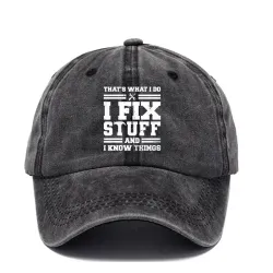 That\'s What I Do I Fix Stuff And I Know Things Sun Hat