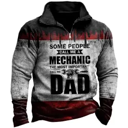 Some People Call Me Mechanic But Important Call Me Dad Men\'s Zip Mock Neck Sweatshirt