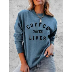 Coffee Saves Lives Women\'s Graphic Print Comfortable Soft Sweatshirt Tops