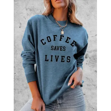 Coffee Saves Lives Women's Graphic Print Comfortable Soft Sweatshirt Tops