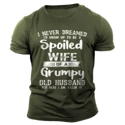 Men\'s Spoiled Wife Grumpy Old Husband Print Outdoor Daily Casual Short Sleeve T-Shirt