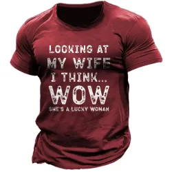 Men\'s Looking At My Wife I Think Wow She\'s A Lucky Woman Print Outdoor Daily Casual Short Sleeve T-Shirt