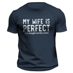 Men\'s My Wife Is Perfect She Bought Me Print Outdoor Daily Casual Short Sleeve T-Shirt