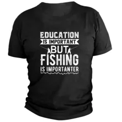 Men\'s Education Is Important But Fishing Is Importanter Fun Printed Short Sleeve T-Shirt