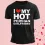 Valentine's Day I Love Hot My Girlfriend Men's Classic T-Shirt