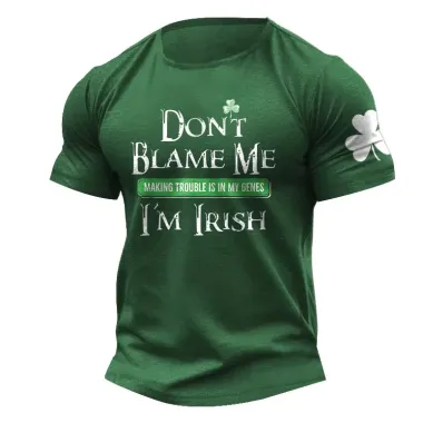 Men's Don't Blame Me I'm Irish Trouble Maker St Patrick's Day Shamrock Daily Casual Short Sleeve Crew Neck T-Shirt