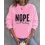 Nope Not Today Print Long Sleeve Sweatshirt