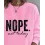 Nope Not Today Print Long Sleeve Sweatshirt